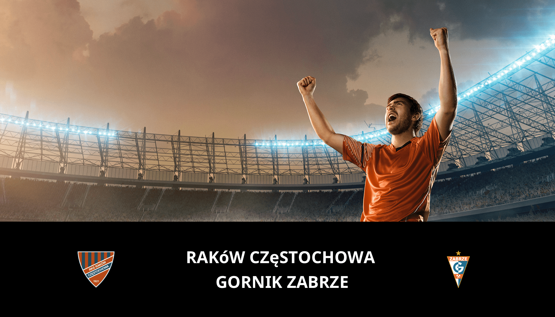 Previsione per Raków Częstochowa VS Gornik Zabrze il 19/04/2024 Analysis of the match